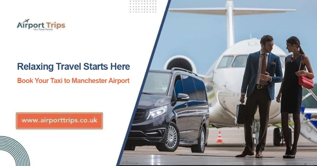Taxi to Manchester Airport