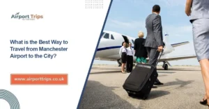 Manchester Airport transfers