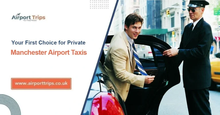 Private Manchester Airport Taxis