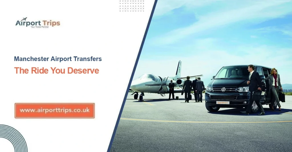 Manchester Airport Transfers