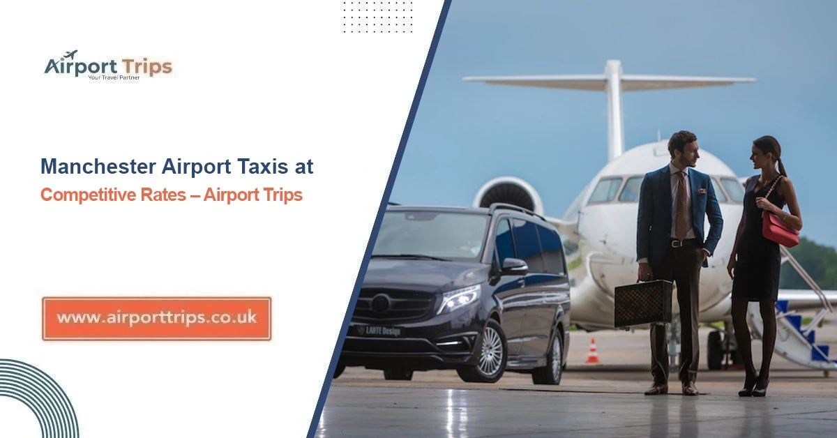 Manchester Airport Taxis